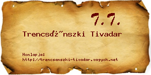 Trencsánszki Tivadar névjegykártya